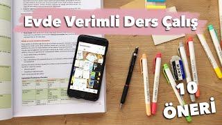 Evde Verimli Ders Çalışmak İçin 10 Öneri | Sınav Dönemini Yönet / Derslerde Başarılı Ol