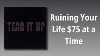 TEAR IT UP // Ruining Your Life  at a Time