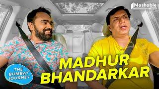 The Bombay Journey ft. Madhur Bhandarkar with Siddharth Aalambayan - EP106