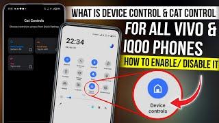 device control off kaise kare | device control kya hota ha | cat control on vivo & iqoo phones