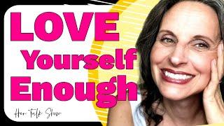 Listen. Learn. & Love Yourself Enough | Orsika Julia