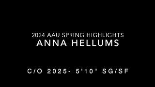 #00 Anna Hellums 2024 AAU Spring Highlights