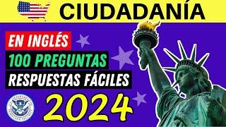 100 preguntas con RESPUESTAS FÁCILES en inglés del examen de ciudadanía americana (dos veces) - 2024