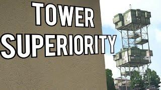 TOWER SUPERIORITY - ArmA 3 Shenanigans