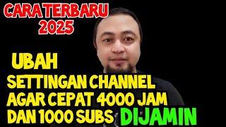 RAHASIA TERBARU AGAR SEGERA 4000 JAM TAYANG DAN 1000 SUBSCIBER TAHUN 2025