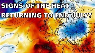 Signs of the Heat Returning To End July? 20th July 2024