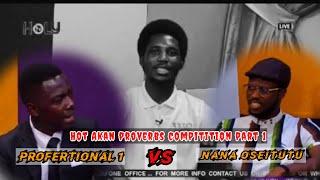 Hot Akan proverbs compition Oseitutu VS Profertion part1