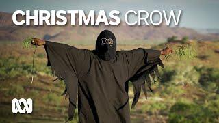 Wangkarnal the Christmas crow may be the world's spookiest Christmas tradition  | ABC Australia