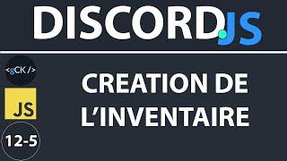 [56/??] Inventaire et modification des fonctions | Discordjs pour débutants (v12) en 2020