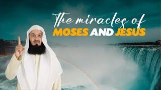 The Miracles Of Moses And Jesus | Mufti Menk