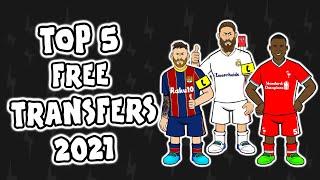 Top 5 FREE TRANSFERS 2021 (and who gets them!)