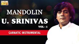 Best of Mandolin U Srinivas Vol 1 | Carnatic Classical Instrumental