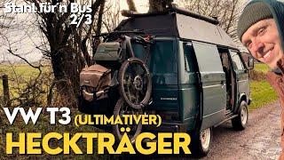 VW T3 Ultimativer DIY Heckträger mit Pick-Up-Truck Stoßstange bauen (Stahl für‘n Bus 2/3)