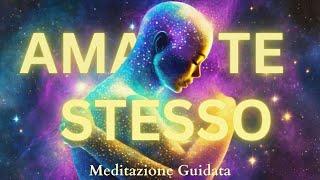 Ama te stesso e gli altri ti ameranno - Meditazione Guidata