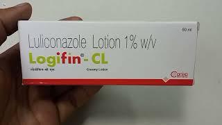 Logifin-Cl Creamy Lotion | Luliconazole  Lotion 1% | Logifin Cl Lotion Uses Side effect Review Hindi