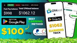 Google Play Store $1,062 Earning Method | Earn $100 daily | CPAlead Marketing