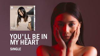 NIKI - You'll be in my heart (Spotify Single) | Music Lyric Video