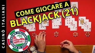 Come Giocare a BLACKJACK (21) - Guida Completa!