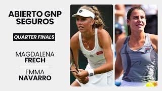 Magdalena Frech vs Emma Navarro | 2024 Abierto GNP Seguros Quarter Finals | WTA Match Highlights