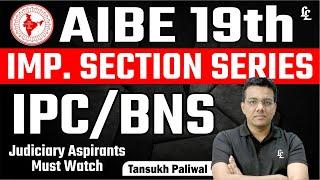 AIBE 19th Important Sections Series | IPC/BNS | Tansukh Paliwal