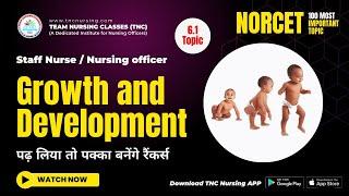 100 Important Topic || #6.1 Growth and development  ||  NORCET | ESIC | RRB | DSSSB | #tncnursing