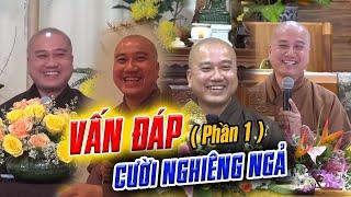 Tổng hợp những Trích Đoạn Vấn Đáp VUI NHẤT, CƯỜI MỎI MIỆNG cùng Thầy Pháp Hòa (Phần 1)