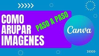 Como agrupar imagenes en Canva