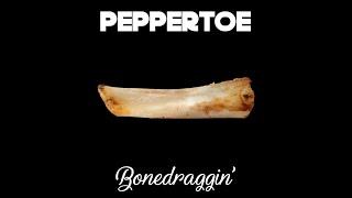 Peppertoe - Bonedraggin' Album 1999