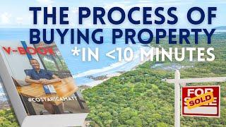 The Process of Buying Costa Rica Real Estate in Under 10 Minutes | Matt's V-Book