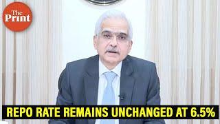 Repo rate to be kept unchanged at 6.5% : RBI Governor Shaktikanta Das