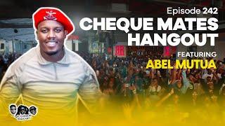 MIC CHEQUE PODCAST | Episode 242 | Makosa ya nani? Feat. ABEL MUTUA (Live Recording)