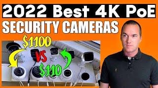 2022 Update BEST 4K PoE Security Camera: $1100 vs $110 Motorized Zoom Cameras.