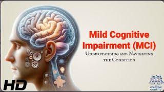 Mild Cognitive Impairment: A Roadmap to Cognitive Wellness