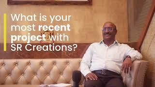 Architecture & Interior Design by SR Creations | Client Testimonial by Mr. S Venkatesh Babu