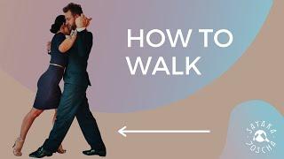 How to Walk in Argentine Tango  - A basic Tango class for all levels: Training by Sayaka y Joscha