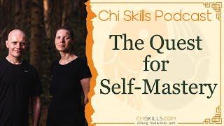 The Quest for Self-Mastery