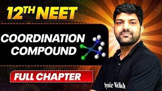 Coordination Compound FULL CHAPTER | Class 12th Inorganic Chemistry | PhysicsWallah