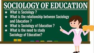 "INTRODUCTION TO SOCIOLOGICAL FOUNDATIONS OF EDUCATION" - #SociologyOfEducation