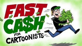 The Fastest Way to Make Money as a Cartoonist