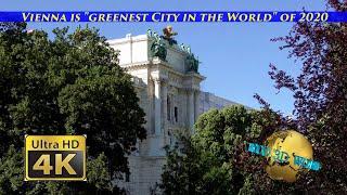 Vienna is "GREENEST CITY IN THE WORLD" of 2020 - 4K 50p