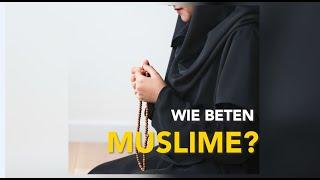 ISLAM KURZ ERKLÄRT | WIE BETEN MUSLIME?