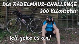 Die Radelmaus-Challange | April 2023 | 300 Kilometer Radtour | Ich gehe es an