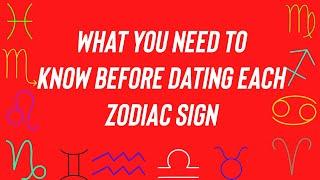 What You Need To Know Before Dating Each Zodiac Sign