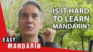 How Hard Is It To Learn Mandarin | Easy Mandarin 78