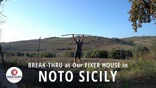 Break-Thru at Our Fixer House in Noto, Sicily #4