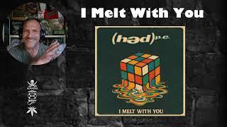 (Hed) P.E. - I Melt With You - Reaction & Rant with Rollen (First Listen)