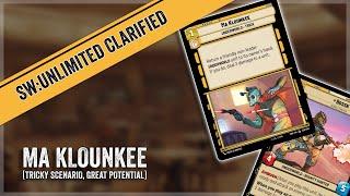 Star Wars Unlimited Clarified: Ma Klounkee! [Tricky Scenario, Great Potential]