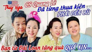 CS Quang Lê đã từng thua kiện phải đền bù.. bạn từ Đài Loan tặng quà quá xịn….