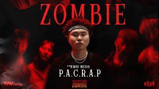 Pacrap - Zombie (Official Music Video)