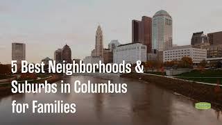 Best Suburbs & Neighborhoods in Columbus, Ohio, for Families